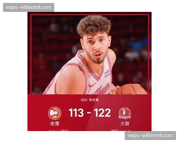 火箭西部第五客场挑战 申京格林年轻核心成长迅速